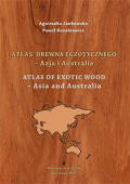 Atlas drewna egzotycznego - Azja i Australia