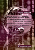 PROCESY GLOBALNE - WYBRANE ZAGADNIENIA W UJĘCIU CYBERNETYKI SPOŁECZNEJ Perspektywa wykorzystania cybernetyki do badania procesów społecznych PROCESY GLOBALNE - WYBRANE ZAGADNIENIA W UJĘCIU CYBERNETYKI SPOŁECZNEJ Perspektywa wykorzystania cybernetyki do badania procesów społecznych