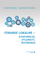 Finanse lokalne - dysfunkcje, dylematy, wyzwania