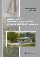 WYBRANE ASPEKTY ZRÓWNOWAŻONEGO ROZWOJU ZIELONYCH PRZESTRZENI MIEJSKICH