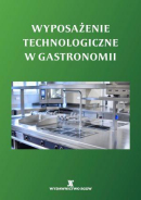 WYPOSAŻENIE TECHNOLOGICZNE W GASTRONOMII