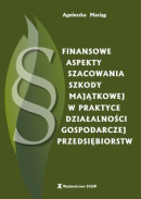 Finansowe aspekty szacowania szkody majątkowej w praktyce działalności gospodarczej przedsiębiorstw