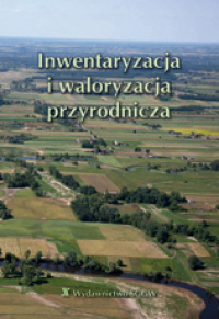 Inwentaryzacja i waloryzacja przyrodnicza. Metody naziemne i geomatyczne