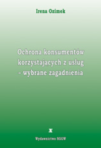 Ochrona konsumentów korzystających z usług - wybrane zagadnienia