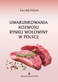 Uwarunkowania rozwoju rynku wołowiny w Polsce