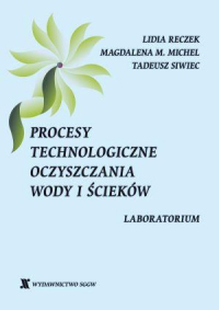 Procesy technologiczne oczyszczania wody i ścieków. Laboratorium