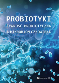 Probiotyki    żywność probiotyczna a mikrobiom człowieka