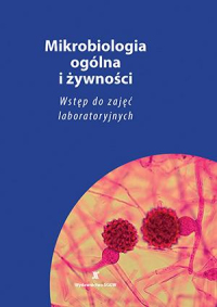 Mikrobiologia ogólna i żywności Wstęp do zajęć laboratoryjnych