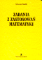 Zadania z zastosowań matematyki
