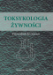 Toksykologia żywności. Przewodnik do ćwiczeń