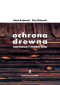 Ochrona drewna - surowca i materiału wyd. III