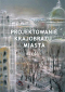 Projektowanie krajobrazu miasta. Część I
