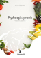 Psychologia żywienia. Podręcznik akademicki