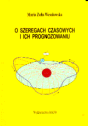O szeregach czasowych i ich prognozowaniu