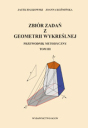 Zbiór zadań z geometrii wykreślnej. Przewodnik metodyczny. Tom III