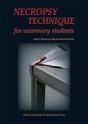 Necropsy technique for veterinary students