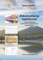 Dokumentacja logistyczna - uwarunkowania techniczno-organizacyjne i ekonomiczne