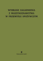 Wybrane zagadnienia z maszynoznawstwa w przemyśle spożywczym