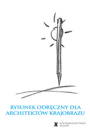 Rysunek odręczny dla architektów krajobrazu