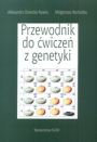 Przewodnik do ćwiczeń z genetyki