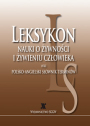 LEKSYKONNauki o żywności i żywieniu człowieka oraz polsko-angielski słownik terminów