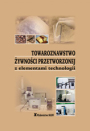 Towaroznawstwo żywności przetworzonej z elementami technologii