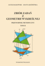 Zbiór zadań z geometrii wykreślnej. Przewodnik metodyczny. Tom II