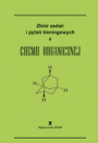 Zbiór zadań i pytań treningowych z chemii organicznej