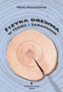 Fizyka drewna w teorii i zadaniach