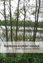 Współczesna turystyka i rekreacja - nowe wyzwania i trendy