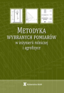 Metodyka wybranych pomiarów w inżynierii rolniczej i agrofizyce