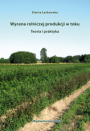 Wycena rolniczej produkcji w toku. Teoria i praktyka