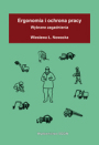 Ergonomia i ochrona pracy. Wybrane zagadnienia