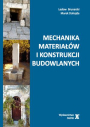 Mechanika materiałów i konstrukcji budowlanych